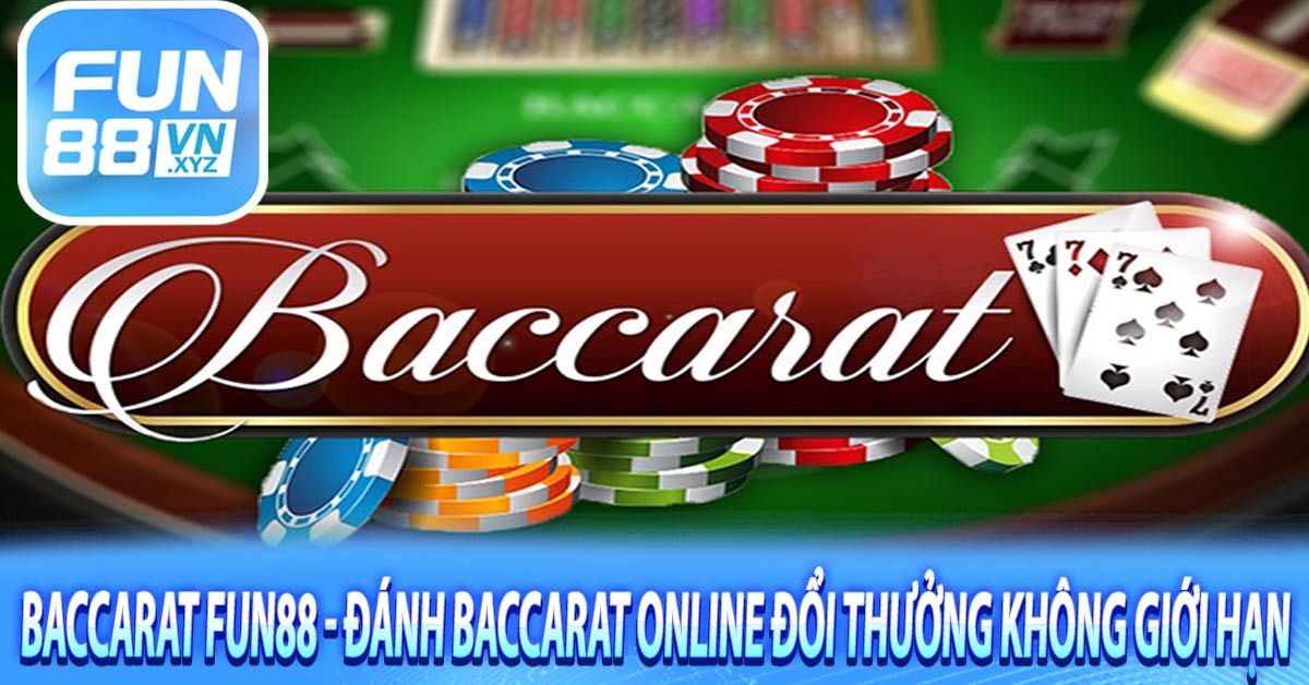 Luật chơi của game Baccarat Fun88